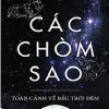 Bộ Sách Vũ Trụ - Các Chòm Sao - Toàn Cảnh Về Bầu Trời Đêm